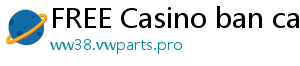 FREE Casino ban ca vip online